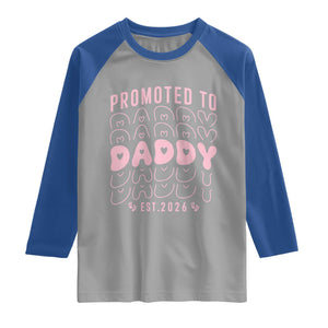 Promoted To Daddy 2026 New Girl Dad Raglan Shirt First Time Fathers Day Gift TS12 Sport Gray Royal Print Your Wear