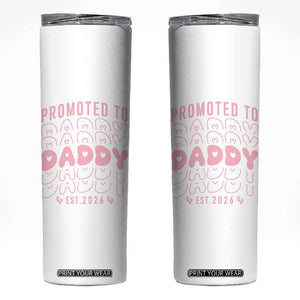 Promoted To Daddy 2026 New Girl Dad Skinny Tumbler First Time Fathers Day Gift TS12 White Print Your Wear