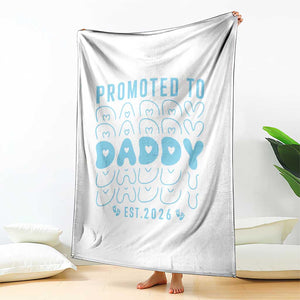 Promoted To Daddy 2026 New Boy Dad Throw Blanket First Time Fathers Day Gift TS12 Print Your Wear