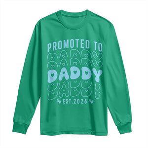 Promoted To Daddy 2026 New Boy Dad Long Sleeve Shirt First Time Fathers Day Gift TS12 Irish Green Print Your Wear
