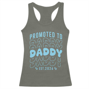 Promoted To Daddy 2026 New Boy Dad Racerback Tank Top First Time Fathers Day Gift TS12 Military Green Print Your Wear
