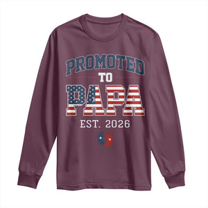 Patriotic Promoted To Dad Est 2026 Long Sleeve Shirt US Flag New Father Gift TS12 Maroon Print Your Wear