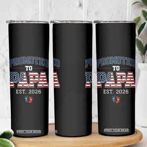 Patriotic Promoted To Dad Est 2026 Skinny Tumbler US Flag New Father Gift TS12 Print Your Wear