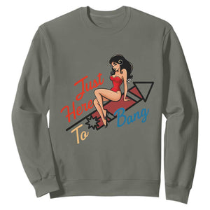 Funny Patriotic Pin Up Girl Firework USA Gift Sweatshirt Just Here To Bang TS12 Military Green Print Your Wear