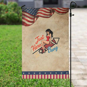 Funny Pin Up Girl Firework USA Gift Patriotic Garden Flag Just Here To Bang