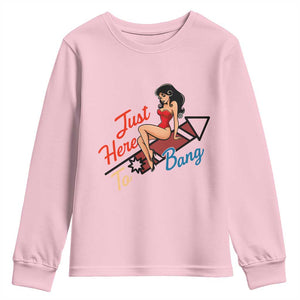 Funny Patriotic Pin Up Girl Firework USA Gift Youth Sweatshirt Just Here To Bang