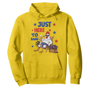 Funny Chicken 4th Of July Celebration Hoodie Just Here To Bang