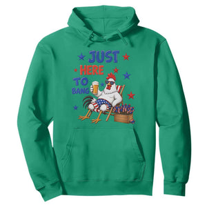 Funny Chicken 4th Of July Celebration Hoodie Just Here To Bang