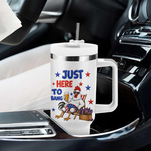 Funny Chicken 4th Of July Celebration Tumbler With Handle Just Here To Bang