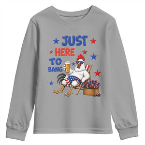 Funny Chicken 4th Of July Celebration Youth Sweatshirt Just Here To Bang