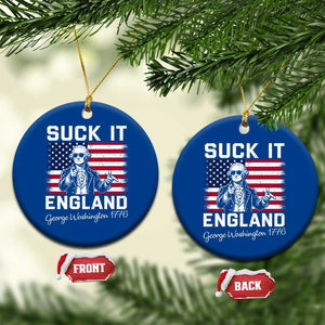 Funny 4th Of July George Washington Ceramic Ornament Suck It England TS12 1pc Blue Print Your Wear
