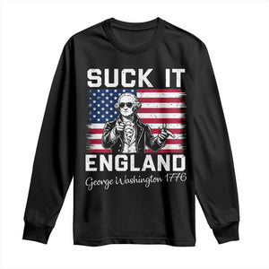 Funny 4th Of July George Washington Long Sleeve Shirt Suck It England