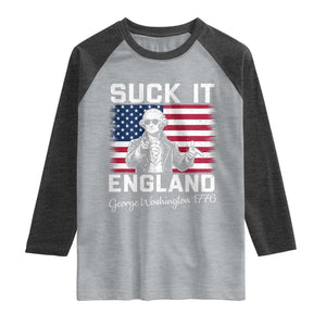 Funny 4th Of July George Washington Raglan Shirt Suck It England TS12 Heather Gray Heather Charcoal Print Your Wear