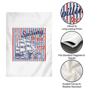 Spilling The Tea Since 1773 Garden Flag Boston Tea Party USA History Humor