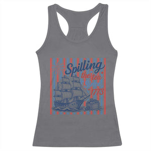 Spilling The Tea Since 1773 Racerback Tank Top Boston Tea Party USA History Humor