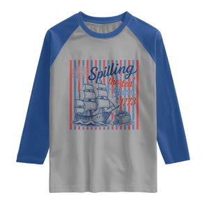 Spilling The Tea Since 1773 Raglan Shirt Boston Tea Party USA History Humor