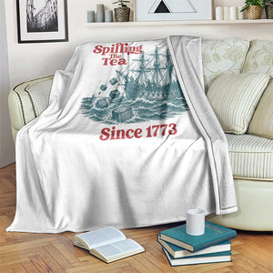 Spilling The Tea Since 1773 Throw Blanket American History Gift TS12 Print Your Wear