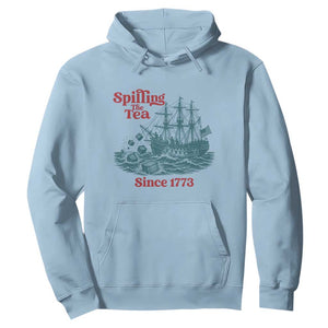 Spilling The Tea Since 1773 Hoodie American History Gift