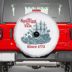 Spilling The Tea Since 1773 Spare Tire Cover American History Gift