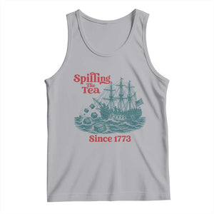 Spilling The Tea Since 1773 Tank Top American History Gift