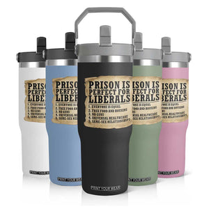 Vintage Prison Is Perfect For Liberals Flip Straw Tumbler Funny Political Graphic