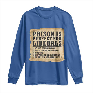 Vintage Prison Is Perfect For Liberals Long Sleeve Shirt Funny Political Graphic