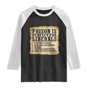 Vintage Prison Is Perfect For Liberals Raglan Shirt Funny Political Graphic