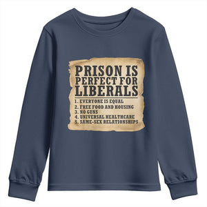 Vintage Prison Is Perfect For Liberals Youth Sweatshirt Funny Political Graphic