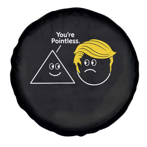 Funny Political Geometry Joke Spare Tire Cover Youre Pointless Graphic