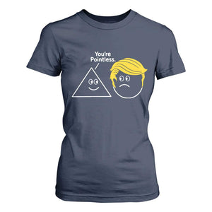 Funny Political Geometry Joke T Shirt For Women Youre Pointless Graphic