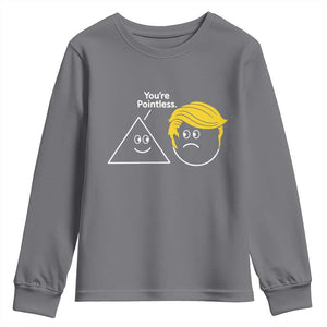 Funny Political Geometry Joke Youth Sweatshirt Youre Pointless Graphic