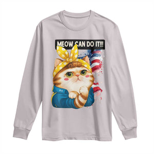 Meow Can Do It Long Sleeve Shirt Funny Feminist Cat Lover Gift TS12 Ice Gray Print Your Wear