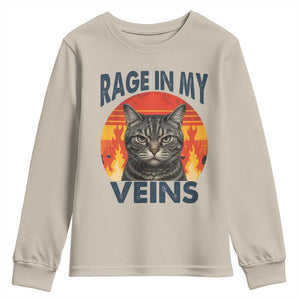 Cat Meme Youth Sweatshirt Funny Rage In My Veins Sarcastic Animal Humor TS12 Sand Print Your Wear