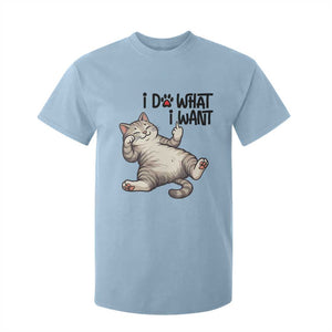 Cat Lover T Shirt For Kid Funny I Do What I Want TS12 Light Blue Print Your Wear