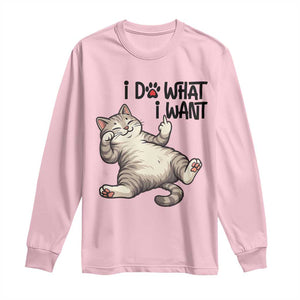 Cat Lover Long Sleeve Shirt Funny I Do What I Want TS12 Light Pink Print Your Wear