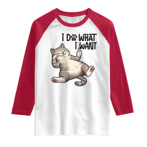 Cat Lover Raglan Shirt Funny I Do What I Want TS12 White Red Print Your Wear