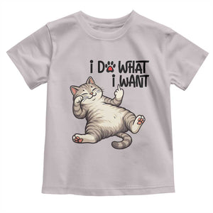 Cat Lover Toddler T Shirt Funny I Do What I Want TS12 Ice Gray Print Your Wear