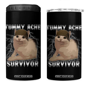 Tummy Ache Survivor 4 in 1 Can Cooler Tumbler Cat Meme Humor Gift TS12 One Size: 16 oz Black Print Your Wear