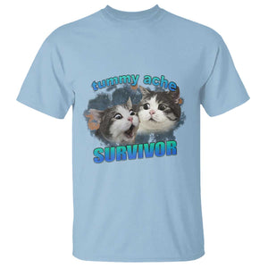 Tummy Ache Survivor T Shirt Funny Cat Meme For Cat Lover TS12 Light Blue Print Your Wear