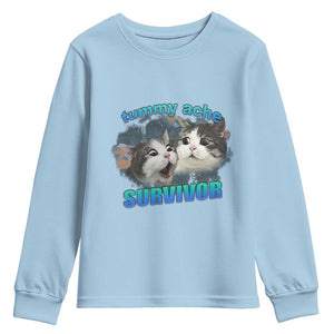 Tummy Ache Survivor Youth Sweatshirt Funny Cat Meme For Cat Lover TS12 Light Blue Print Your Wear
