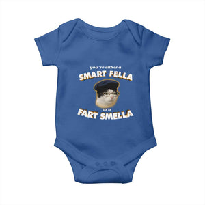 Funny Cat Farts Meme Baby Onesie You're Either A Smart Fella Or A Fart Smella TS12 Royal Blue Print Your Wear