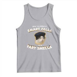 Funny Cat Farts Meme Tank Top You're Either A Smart Fella Or A Fart Smella TS12 Athletic Heather Print Your Wear