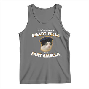Funny Cat Farts Meme Tank Top You're Either A Smart Fella Or A Fart Smella TS12 Black Heather Print Your Wear