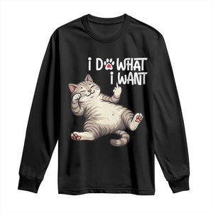 Funny Cat Long Sleeve Shirt I Do What I Want TS12 Black Print Your Wear