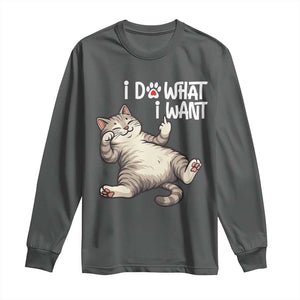 Funny Cat Long Sleeve Shirt I Do What I Want TS12 Dark Heather Print Your Wear