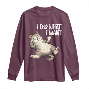 Funny Cat Long Sleeve Shirt I Do What I Want TS12 Maroon Print Your Wear