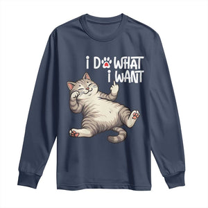 Funny Cat Long Sleeve Shirt I Do What I Want TS12 Navy Print Your Wear