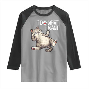 Funny Cat Raglan Shirt I Do What I Want TS12 Sport Gray Black Print Your Wear