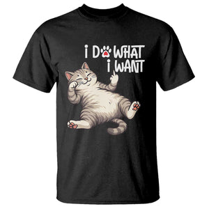 Funny Cat T Shirt I Do What I Want TS12 Black Print Your Wear