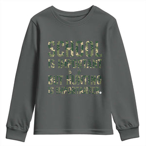 School Is Important But Hunting Is Importanter Youth Sweatshirt Hunter Life Joke TS12 Dark Heather Print Your Wear